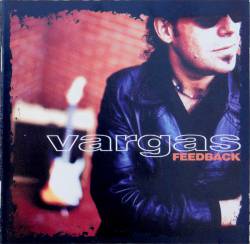 Vargas Blues Band : Feedback